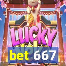 bet 667